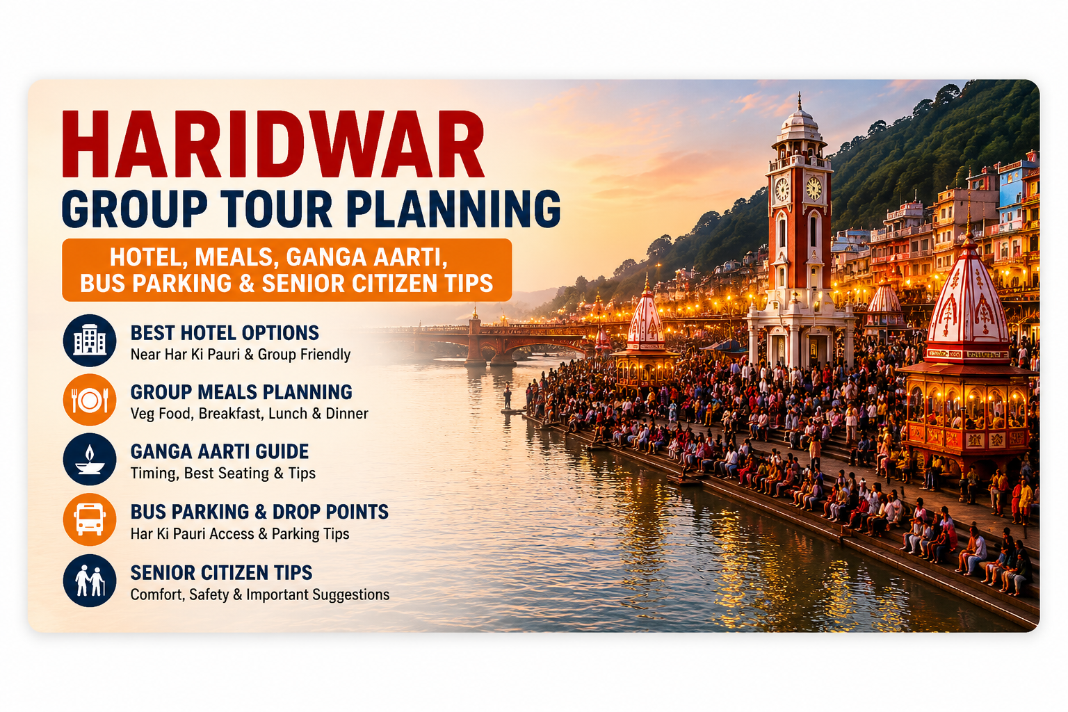Haridwar Group Tour Planning – Hotel, Meals, Ganga Aarti, Bus Parking & Senior Citizen Tips