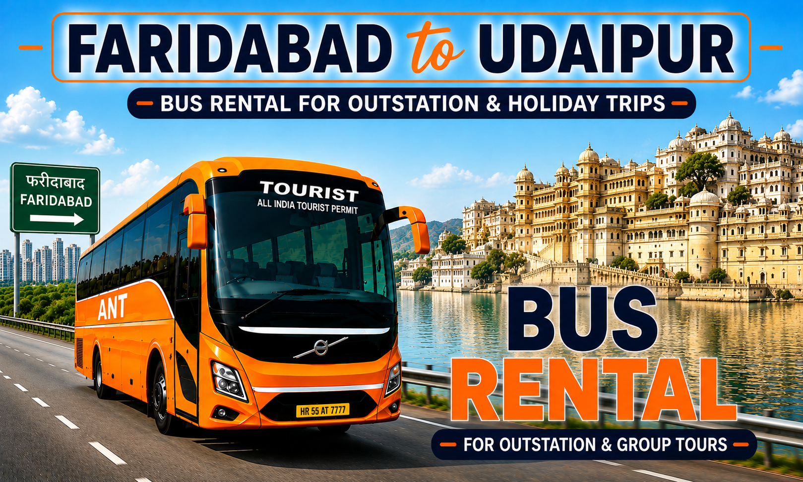 Faridabad to Udaipur Bus Rental with Volvo, BharatBenz AC Sleeper and Multi Axle Luxury Coach by ANT Travels